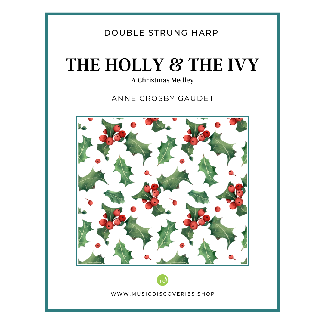 The Holly and the Ivy (A Christmas Medley), double strung harp sheet music by Anne Crosby Gaudet