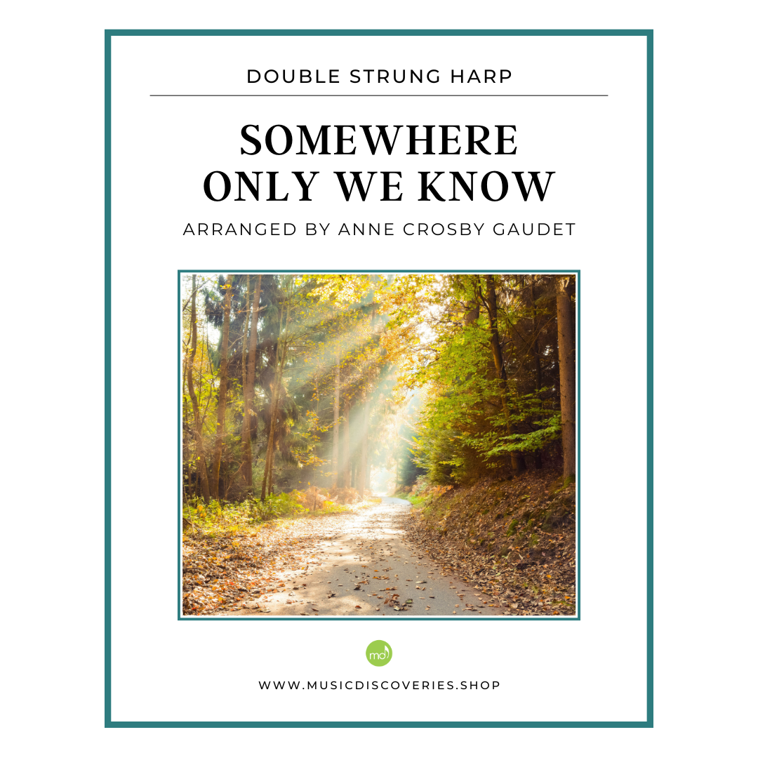 Somewhere Only We Know (by Keane) arranged for double strung harp by Anne Crosby Gaudet