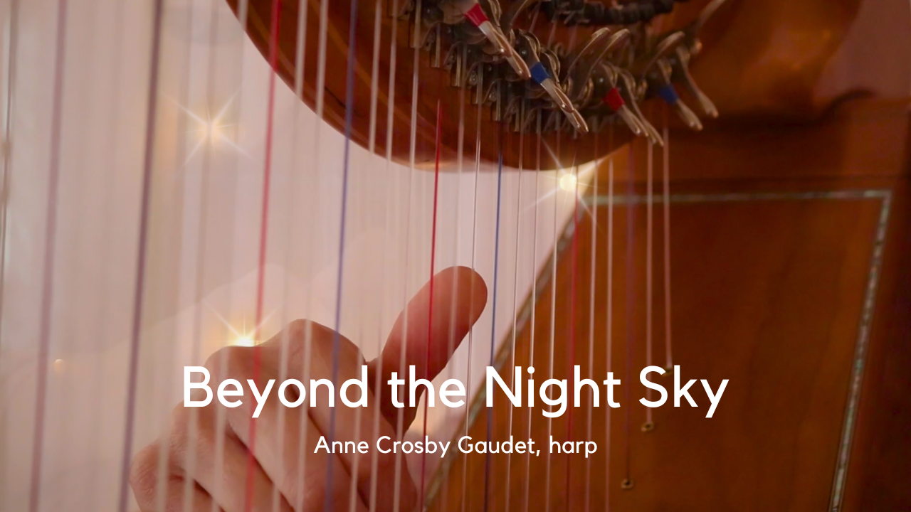 Load video: Beyond the Night Sky, harp