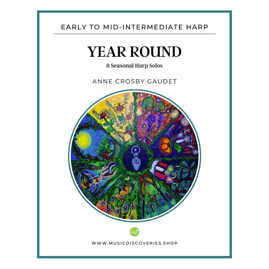 Year Round, 8 early to mid-intermediate harp solos by Anne Crosby Gaudet