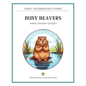 Busy Beavers, early intermediate piano sheet music by Anne Crosby Gaudet