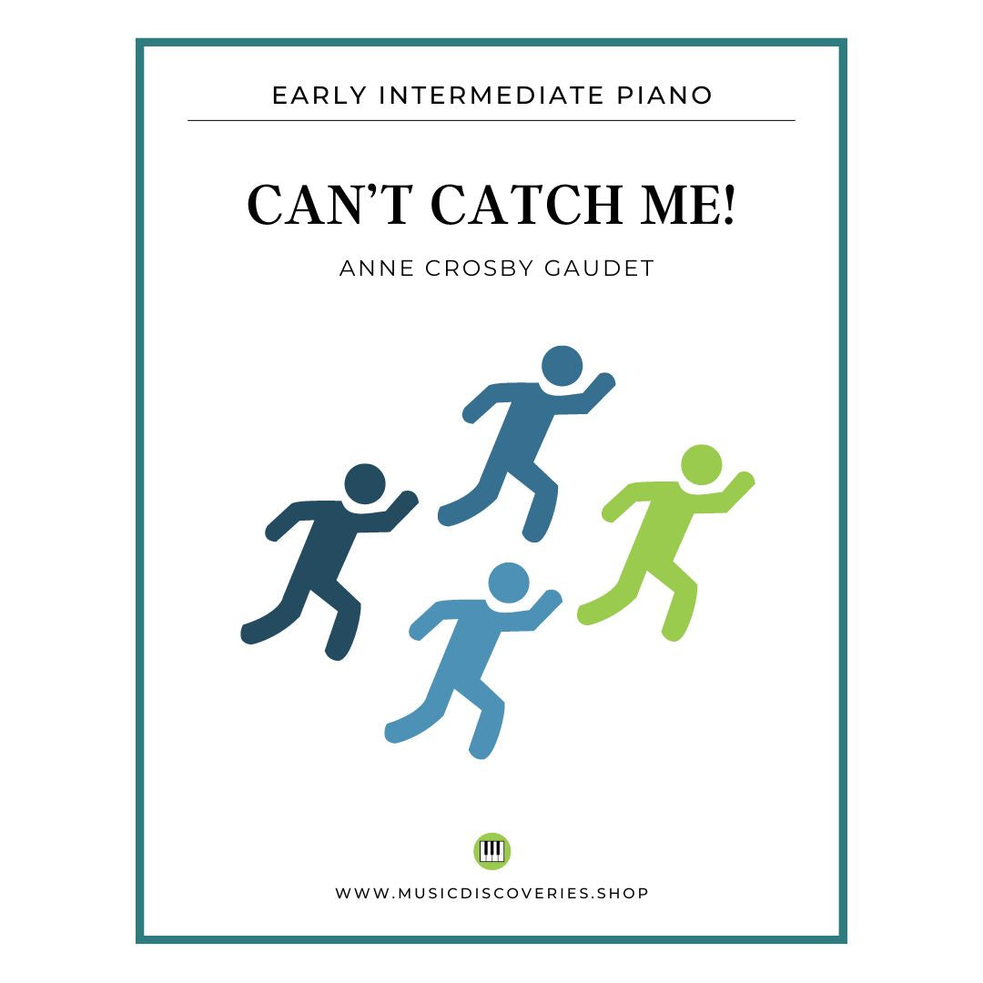 Can’t Catch Me is an early intermediate piano solo by Anne Crosby Gaudet