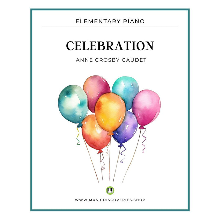 Celebration, elementary piano solo by Anne Crosby Gaudet