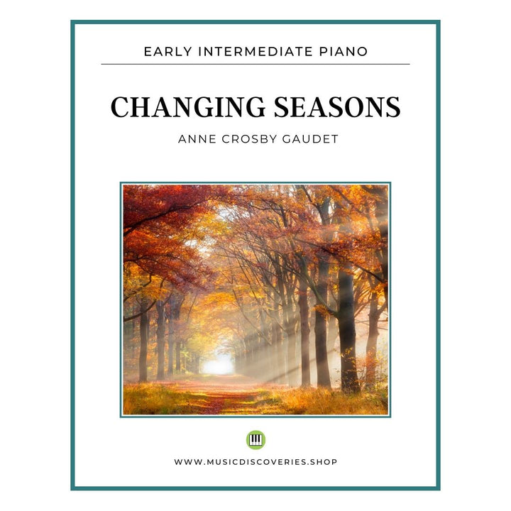 Changing Seasons, piano solo by Anne Crosby Gaudet