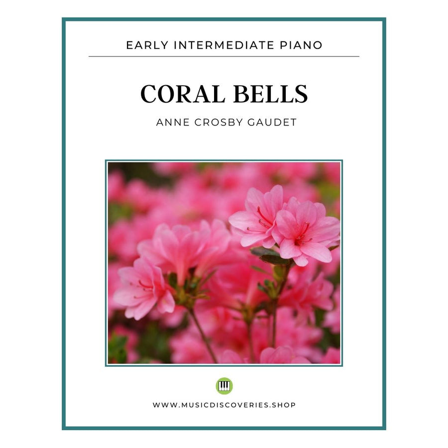 Coral Bells, early intermediate piano sheet music by Anne Crosby Gaudet