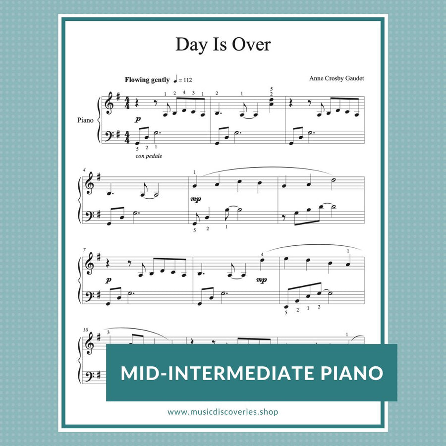 Day Is Over, mid-intermediate piano solo by Anne Crosby Gaudet