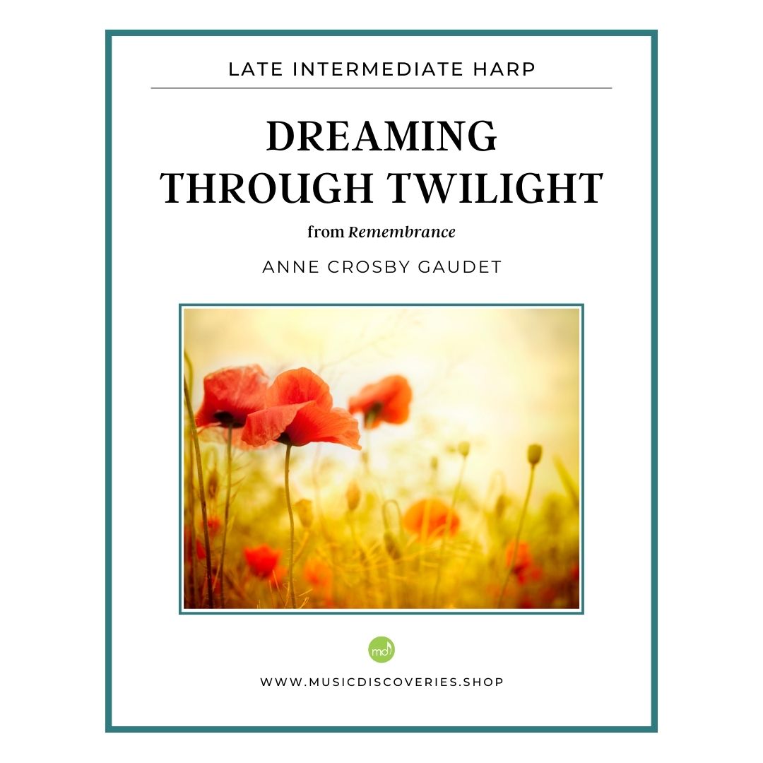 Dreaming Through Twilight, intermediate harp solo by Anne Crosby Gaudet