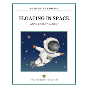 Floating In Space is an elementary piano solo by Anne Crosby Gaudet