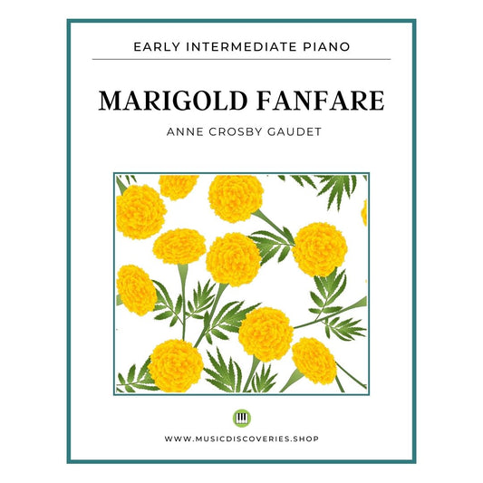 Marigold Fanfare, early intermediate piano sheet music by Anne Crosby Gaudet