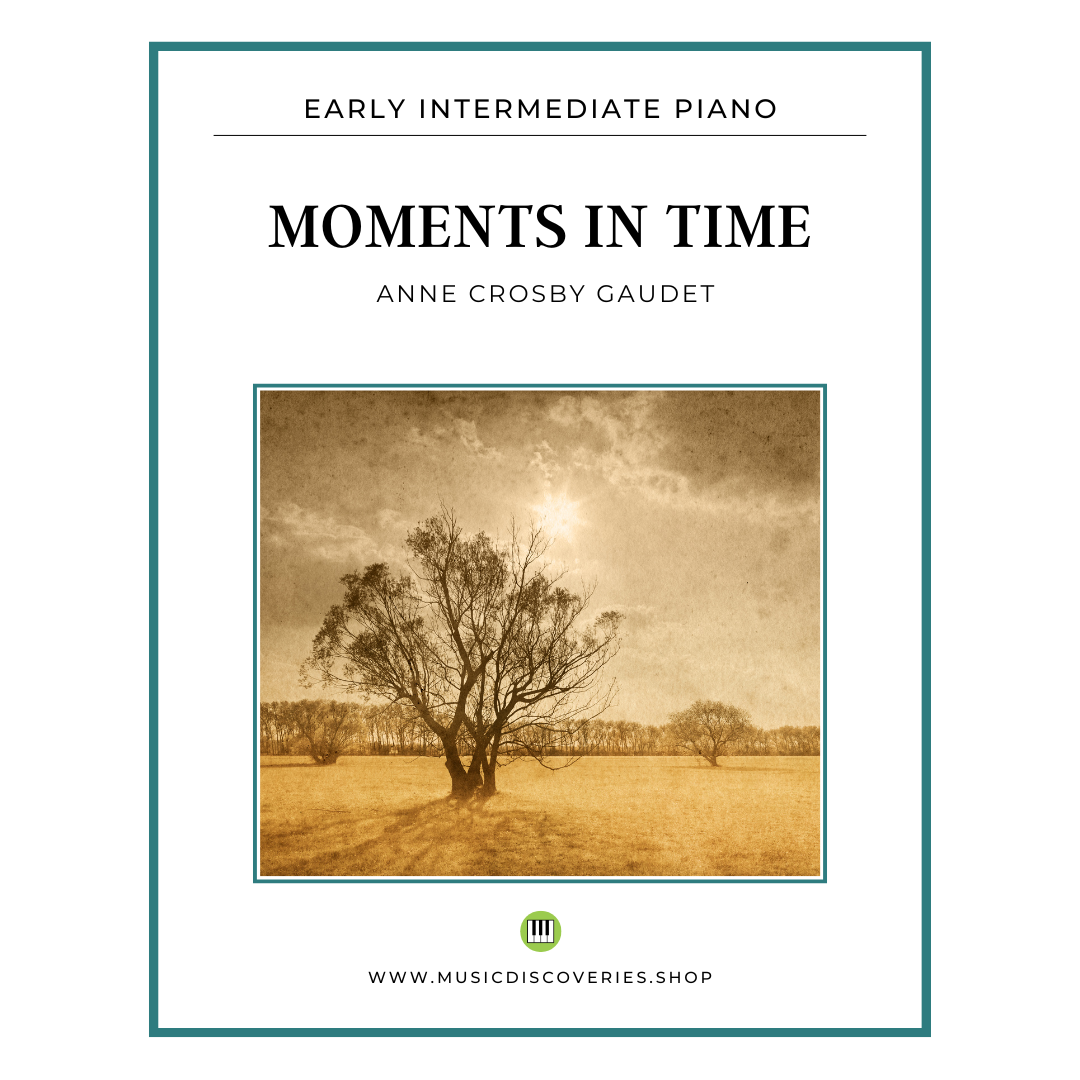 Moments in Time, piano sheet music by Anne Crosby Gaudet