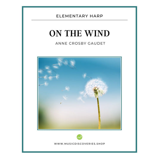 On the Wind, elementary harp sheet music by Anne Crosby Gaudet