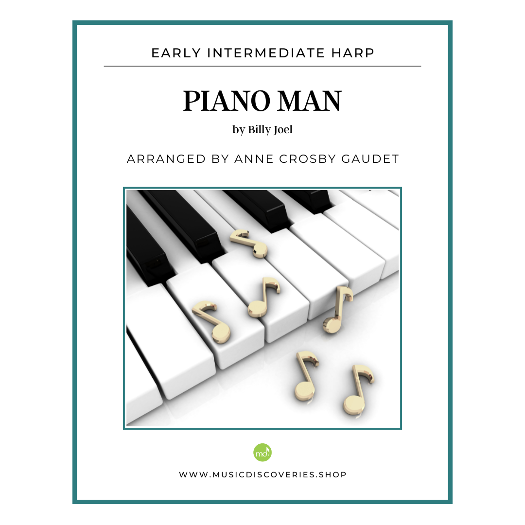 Piano Man (Billy Joel) arranged for early intermediate harp by Anne Crosby Gaudet