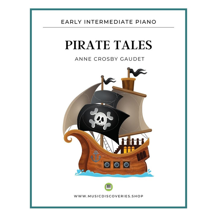 Pirate Tales, early intermediate piano sheet music by Anne Crosby Gaudet