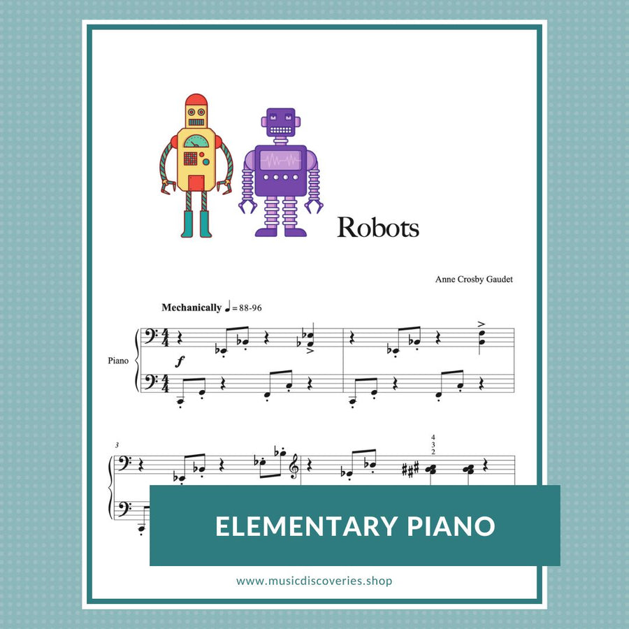 Robots is an elementary piano solo by Anne Crosby Gaudet
