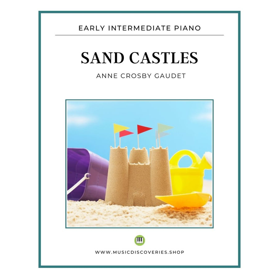 Sand Castles, early intermediate piano sheet music by Anne Crosby Gaudet