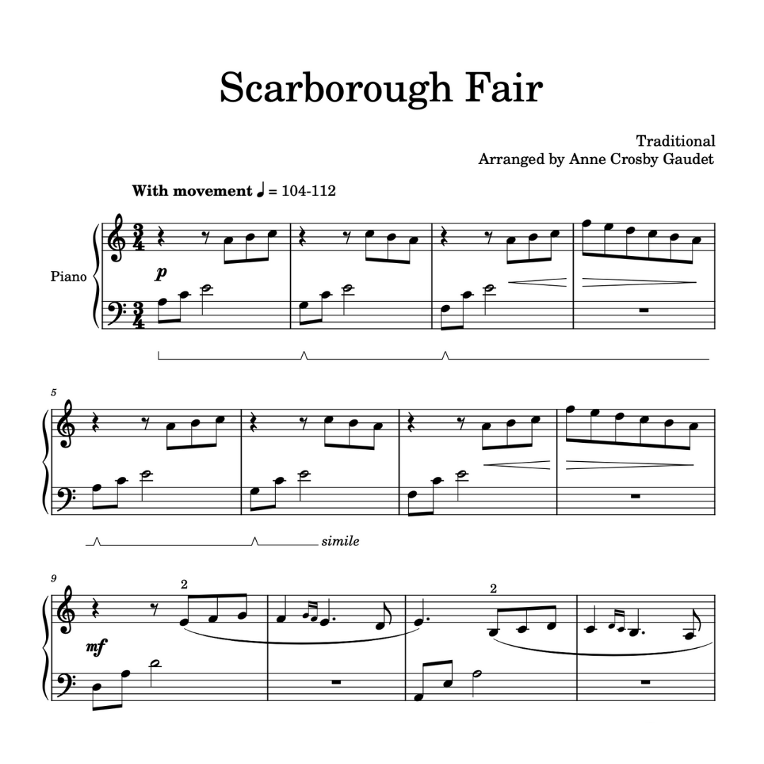 Scarborough Fair, arranged for piano by Anne Crosby Gaudet