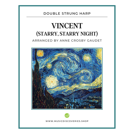 Vincent (Starry, Starry Night) by Don McLean, arranged for double strung harp by Anne Crosby Gaudet