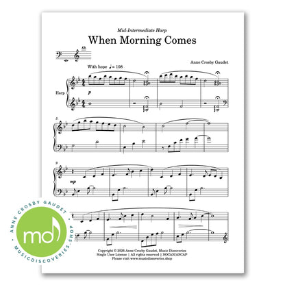 A sheet music page for Anne Crosby Gaudet's 'When Morning Comes' arranged for harp, shown on a white background with a green circular 'Music Discoveries' logo in the lower left corner.