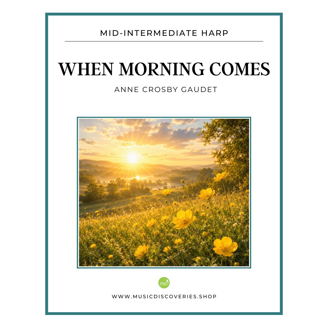 Sheet music cover for 'When Morning Comes' by Anne Crosby Gaudet, designed for mid-intermediate level harp players. The cover features a white background with a teal border, black text, and a central landscape photograph of a golden sun setting over a field of yellow flowers.