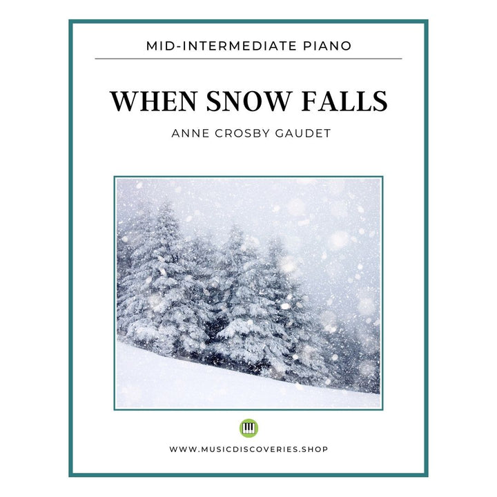 When Snow Falls, piano solo by Anne Crosby Gaudet