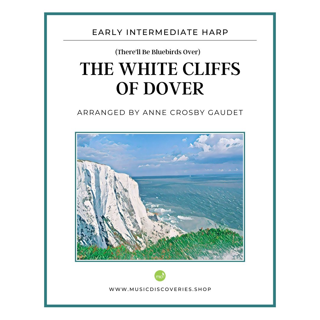 The White Cliffs of Dover, small harp arrangement by Anne Crosby Gaudet