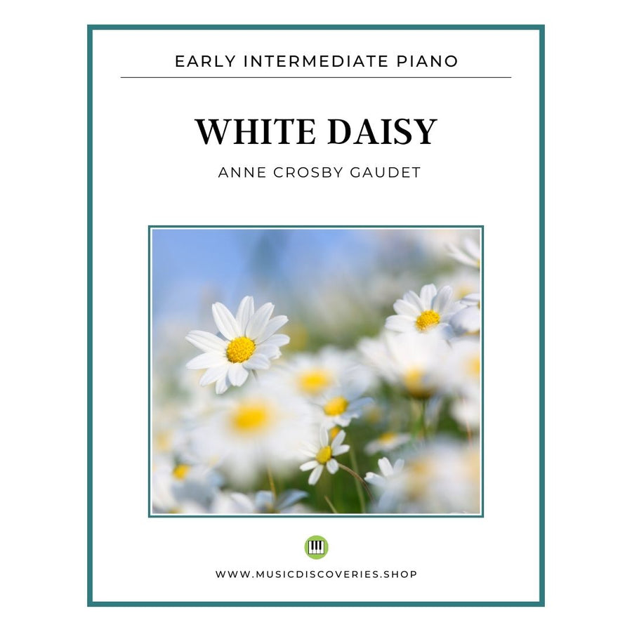 White Daisy is an early intermediate piano solo by Anne Crosby Gaudet