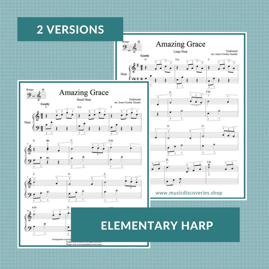 Amazing Grace (C Major and G Major versions) plus bonus pages, arranged for harp by Anne Crosby Gaudet