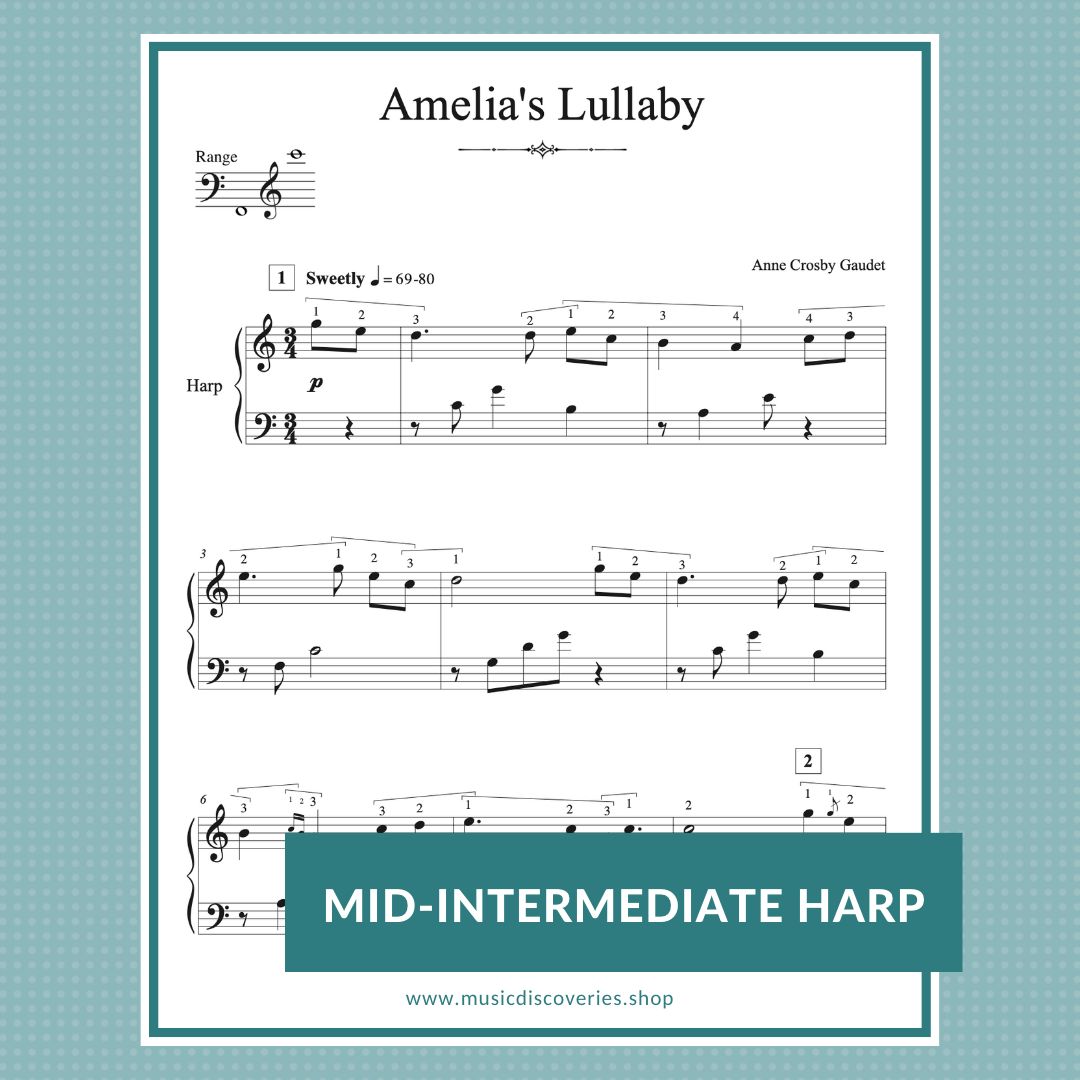 Amelia's Lullaby, harp solo and lead sheet by Anne Crosby Gaudet