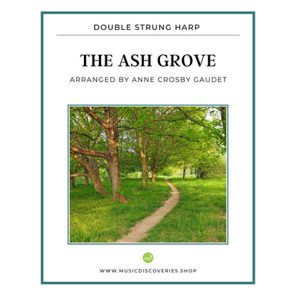 The Ash Grove, traditional Welsh folk song arranged for double strung harp by Anne Crosby Gaudet