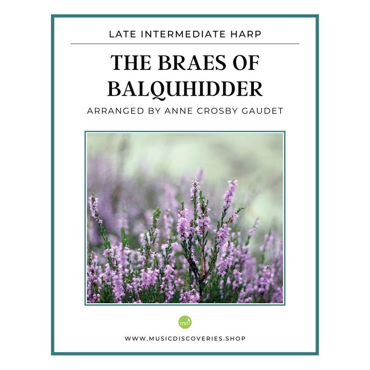 The Braes of Balquhidder, traditional Scottish arranged for harp by Anne Crosby Gaudet