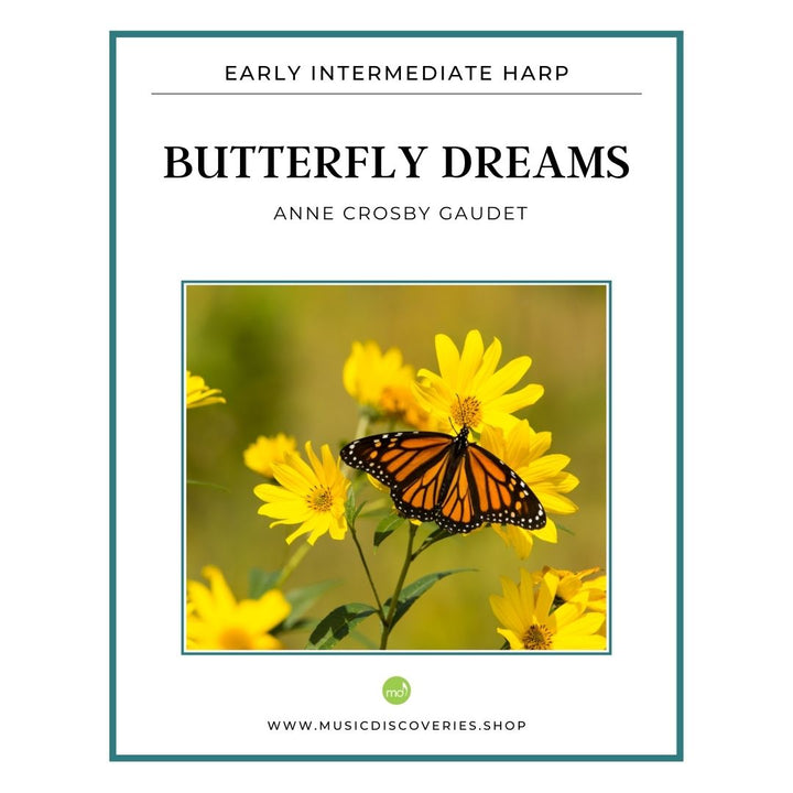 Butterfly Dreams, early intermediate harp solo by Anne Crosby Gaudet