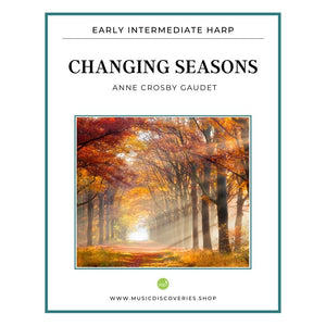 Changing Seasons, early intermediate harp sheet music by Anne Crosby Gaudet