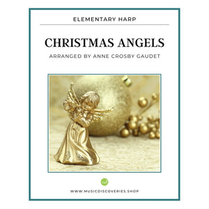 Christmas Angels, medley of Christmas carols for elementary harp by Anne Crosby Gaudet