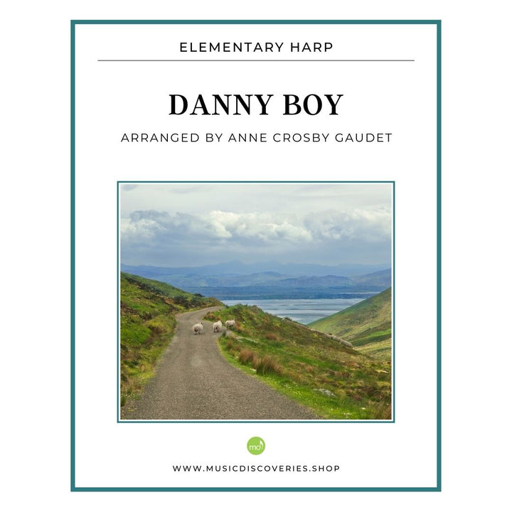 Danny Boy, elementary harp arrangement by Anne Crosby Gaudet