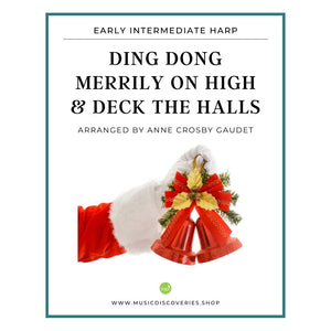 Ding Dong Merrily on High and Deck the Halls, harp lead sheet by Anne Crosby Gaudet