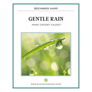 Gentle Rain, beginner harp sheet music by Anne Crosby Gaudet