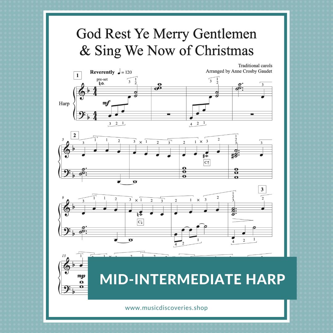 God Rest Ye Merry Gentlemen & Sing We Now of Christmas, arranged for mid-intermediate harp by Anne Crosby Gaudet