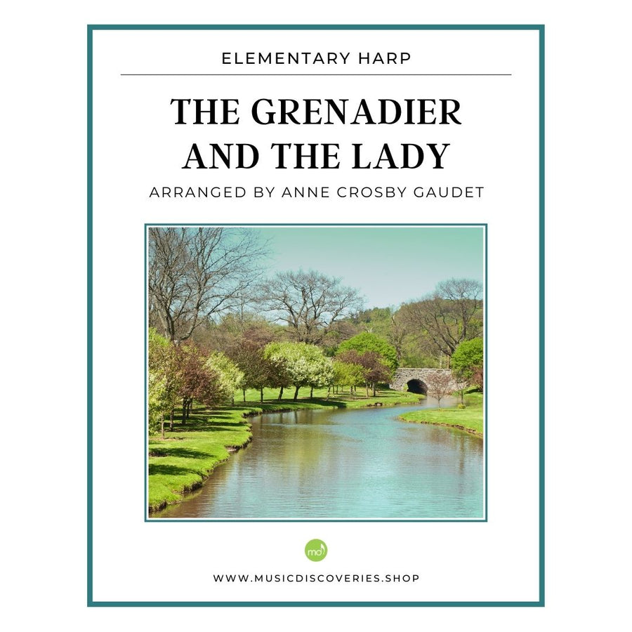 The Grenadier and the Lady, English folk song arranged for elementary harp by Anne Crosby Gaudet