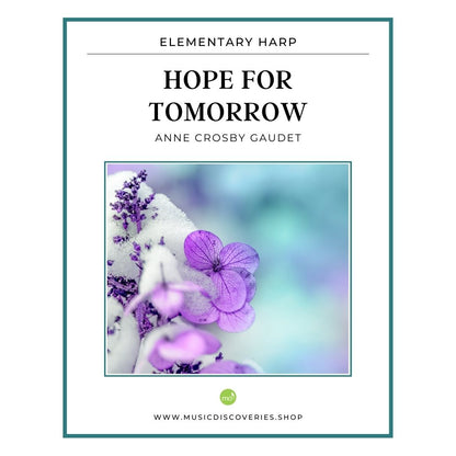 Hope for Tomorrow, elementary harp solo by Anne Crosby Gaudet