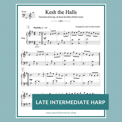 Kesh the Halls combines The Kesh (Irish jig) with the traditional Christmas carol Deck the Halls. Arranged for late intermediate harp by Anne Crosby Gaudet