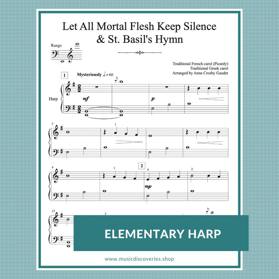Let All Mortal Flesh Keep Silence & St. Basil's Hymn arranged for elementary harp by Anne Crosby Gaudet