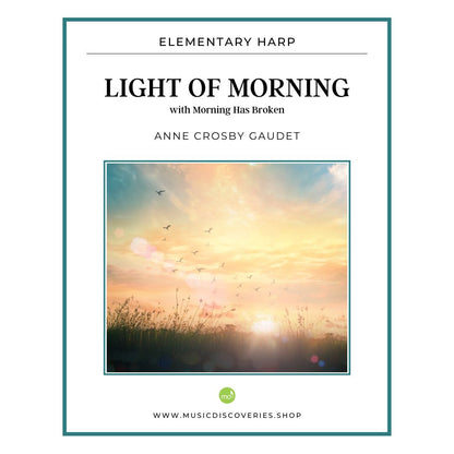 Light of Morning, elementary harp sheet music arrangement by Anne Crosby Gaudet