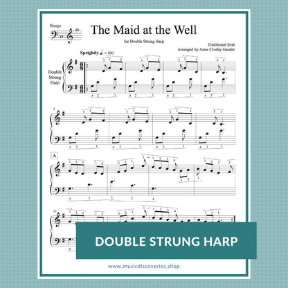 The Maid at the Well (traditional Irish) arranged for double strung harp by Anne Crosby Gaudet