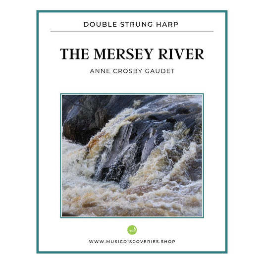 The Mersey River, double strung harp solo by Anne Crosby Gaudet