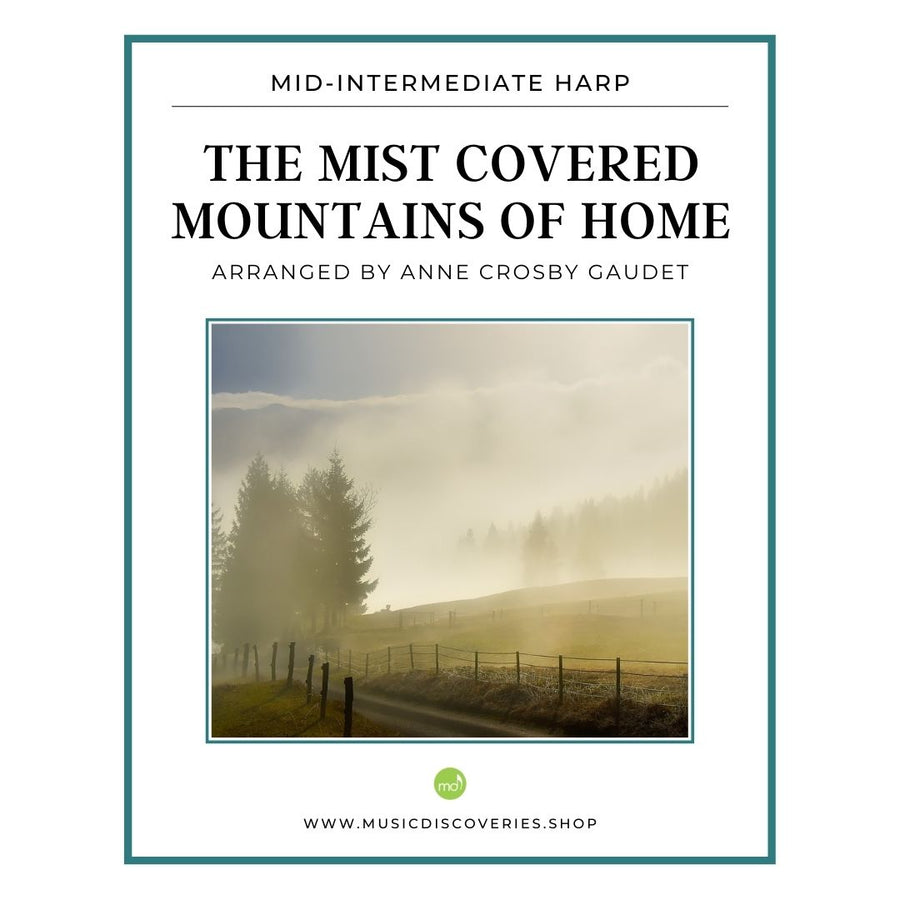 The Mist Covered Mountains of Home, mid-intermediate harp sheet music by Anne Crosby Gaudet