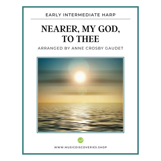 Nearer My God to Thee, harp sheet music arrangement by Anne Crosby Gaudet