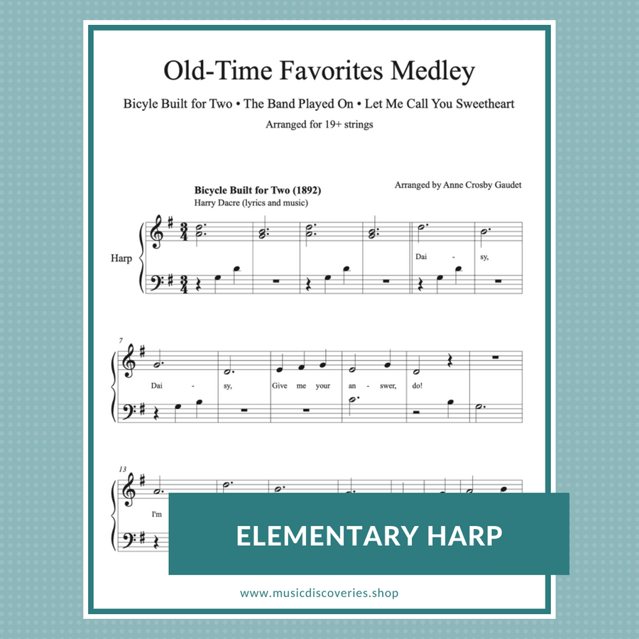 Old-Time Favorites Medley: Bicycle Built for Two, The Band Played On, Let Me Call You Sweetheart arranged by Anne Crosby Gaudet
