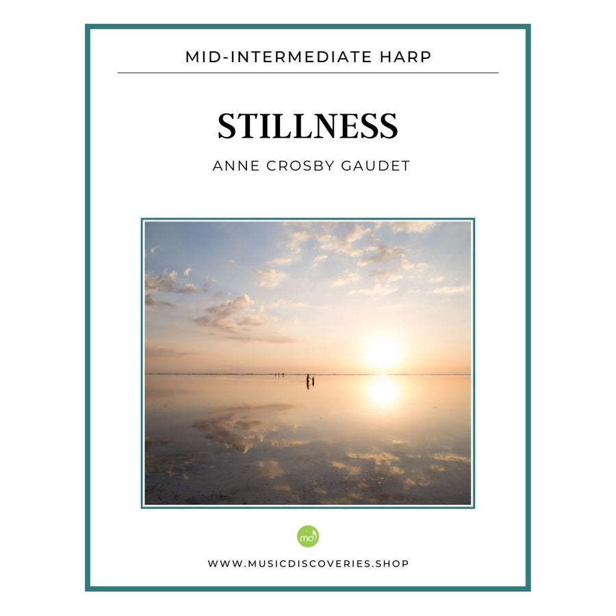 Stillness, mid-intermediate harp solo by Anne Crosby Gaudet