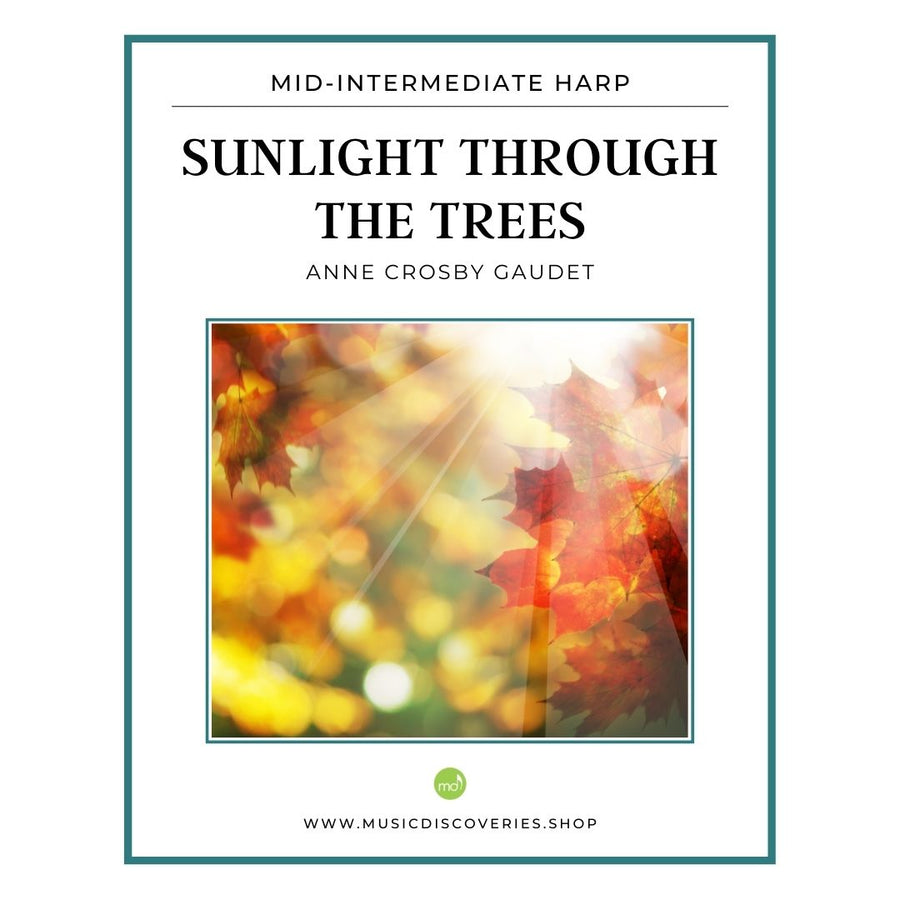 Sunlight Through the Trees, mid-intermediate harp sheet music by Anne Crosby Gaudet