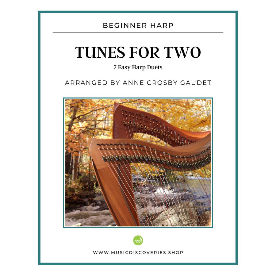 Tunes For Two, 7 easy harp duets arranged by Anne Crosby Gaudet